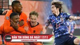 Bản tin Bóng Đá ngày 17/11 | Hà Lan giành vé trực tiếp đến World Cup; Nhật Bản nhọc nhằn dành 3 điểm