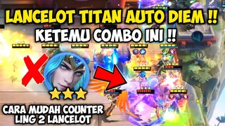 CARA MUDAH COUNTER LING 2 LANCELOT!! AUTO DIEM GA GERAK! COMBO 6 NATURE 6 WRESTLER MAGIC CHESS