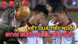 KẾT QUẢ Tiếc Nuối của Việt Nam Vs Trung Quốc, ĐTVN được nhiều hơn mất!