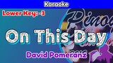 On This Day by David Pomeranz (Karaoke : Lower Key : -3)