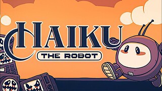 Haiku, the Robot | GamePlay PC