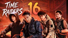 🇨🇳𝔼ℙ𝕊𝟭𝟲 | TR: Time Attackers (𝟚𝟘𝟚𝟝)[𝔼𝕟𝕘𝕊𝕦𝕓]