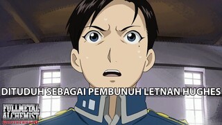 Shock!! Dituduh Sebagai Pembunuh ❗️❗️ | Fullmetal Alchemist Brotherhood