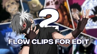 Anime Flow Clips For Editing Part 2 - [ Link Download in Description ]