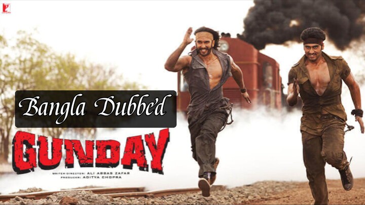 Gunday Full Movie Bangla Dubbed