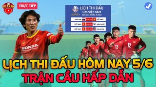 🔴Lịch Thi Đấu U23 Hôm Nay 5/6: Trận Cầu Hấp Dẫn, Điều Kỳ Diệu U23 VN Đã Đến