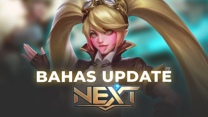 ini update apaan cuy   NEXT MLBB