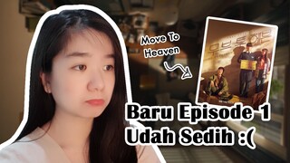 Pertama kali nonton Move to Heaven