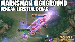 MARKSMAN HIGH GROUND DENGAN DAMAGE & LIFESTEAL BESAR - FIX MASUK META SIH INI! GAMEPLAY IXIA