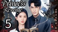 5  公主复仇 Gōngzhǔ fùchóu [Princess Revenge].... 🇨🇳