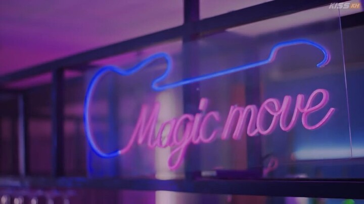 Magic Move Ep 2 (ENG SUB)