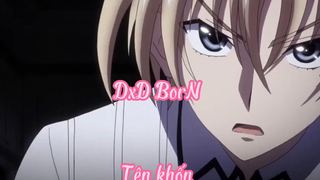 DxD BorN _Tập 13- Tên khốn