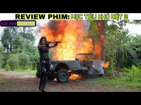 Review Phim: Mục Tiêu Khó Diệt 2 - Tóm Tắt Phim Hay