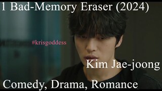 1 Bad-Memory Eraser (2024)  Kim Jae-joong 나쁜기억 지우개