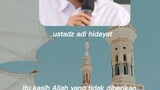 Ustadz Adi Hidayat said