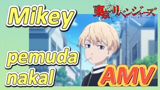 [Tokyo Revengers] AMV | Mikey pemuda nakal