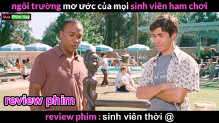 khi học Đại Học dễ hơn Ăn Bánh - review phim Sinh Viên Thời @