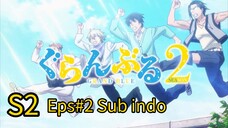 Grand Blue S2 eps#2 sub indo