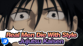 Real Men Die With Style | Jujutsu Kaisen_3