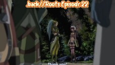 .hack//Roots Episode 22