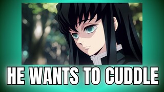 He wants to cuddle - Muichiro x listener - Demon slayer | ASMR