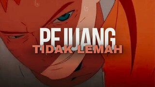 PEJUANG TIDAK LEMAH