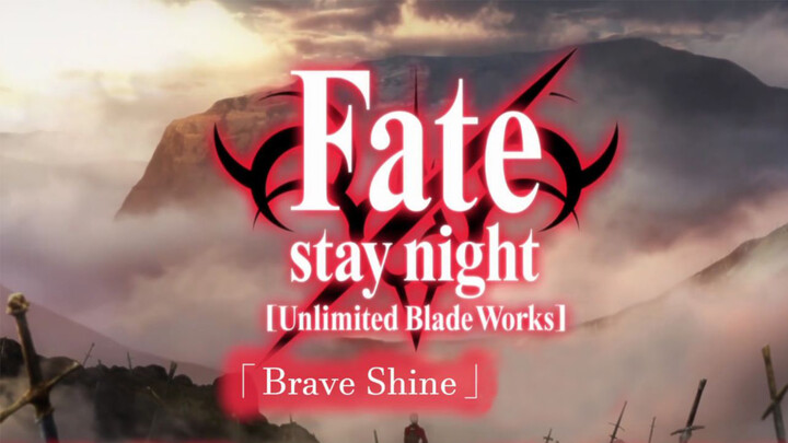 Brave Shine(Fate/Stay Night UBW-op2 Versi Kanton)(Cover: Aimer)