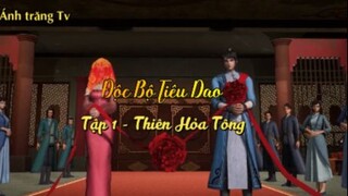 Độc Bộ Tiêu Dao _ Tập 1 - Thiên Hỏa Tông