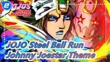 JOJO Steel Ball Run | OST Johnny Joestar Theme - FANMADE VERSION「Samuel Kim」_B