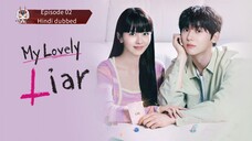 My Lovely liar| Episode 02 | Hindi dubbed• Follow for more🌸 kdrama 😍keep sporting🌸🔥