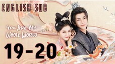 {ENG SUB} You are My Whole World Eps 19-20| Cdrama 2024