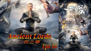 Eps 10 Ancient Lords 一世之尊