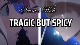 Scum's Wish: ECCHI and TRAGEDY