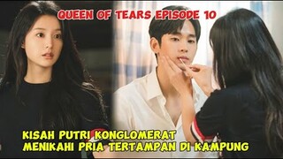 Alur Cerita Queen of Tears Episode 10 ~ Ketika putri konglomerat menikahi pria tertampan di desa