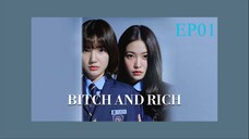 Bitch x Rich EP. 01 HD (ENG SUB) 2023