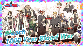 Bleach|Thousand Year Blood War will be updated soon, will you continue to watch the Bleach?_2