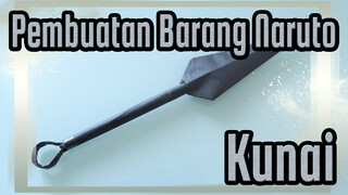 Pembuatan Barang Naruto
Kunai