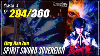 【Ling Jian Zun】 S4 EP 294 (394) - Spirit Sword Sovereign | Multisub - 1080P