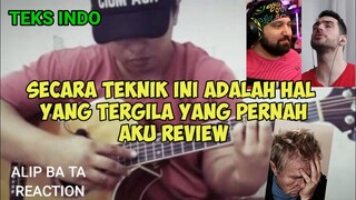 ALIP BA TA BERULAH LAGI‼️ || TEKNIK GILA YANG BIKIN KAGET GITARIS || ALIP BA TA REACTION  TEKS INDO