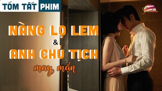 Tóm tắt phim: Nàng Lọ Lem và anh chủ tịch may mắn | Meow Review Phim