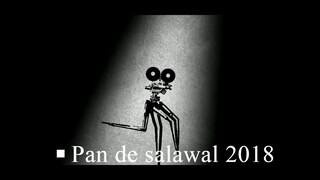 ◾Pan de salawal 2018