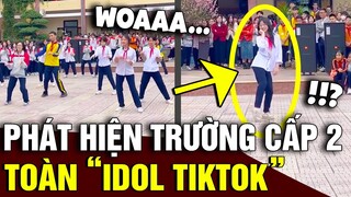 Phát hiện ngôi 'TRƯỜNG CẤP 2' mà ở đó đâu đâu cũng thấy những 'IDOL TIKTOK' | Tin Nhanh Official