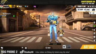 (Free Fire) chỉ là Tử Chiến cùng ae _ StarBoyVN