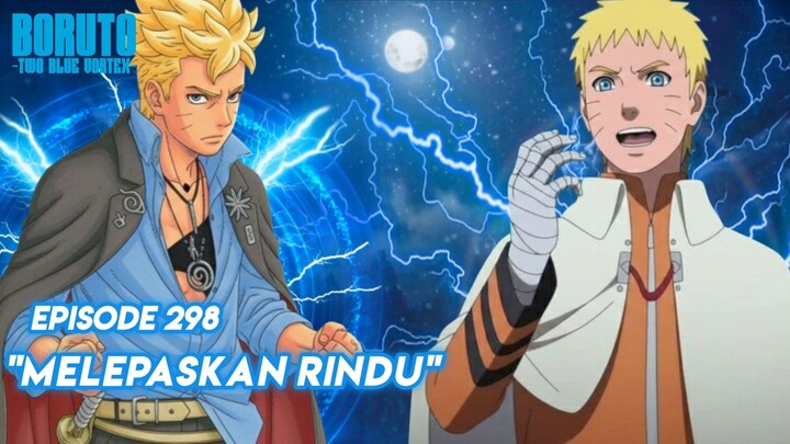 Ayah Dan Anak Saling Melepas Rindu - Boruto: Two Blue Vortex Episode 298 Part 149 Bahasa Indonesia