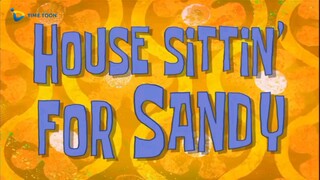 Spongebob Squarepants Bahasa Indonesia Season 8 - House Sittin' For Sandy