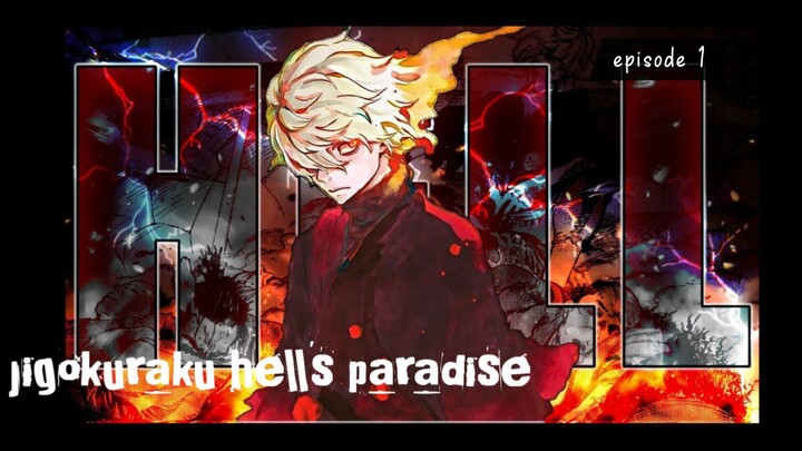 jigokuraku hell's paradise // episode 1 Sub Indonesia