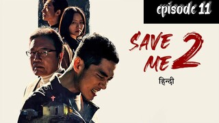save me 2 //episode 11 (Hindi dubbed) full episode