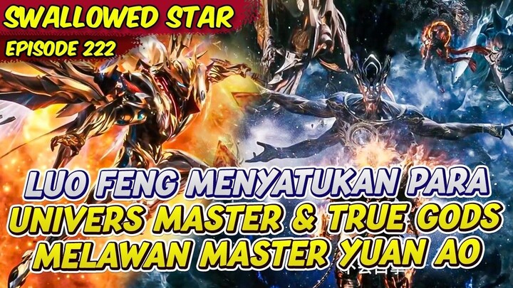 LUO FENG MENGHADAPI KEPUNGAN FLAME EMPEROR UNTUK FORCE ARMORE  SWALLOWED STAR 21