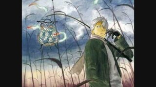 The sore feet song ||Mushishi openign Full||