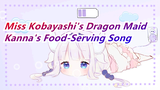 [Miss Kobayashi's Dragon Maid] Kanna's Food-Serving Song
